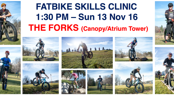 FatBike Skills Clinic – Sunday 13 Nov 2016