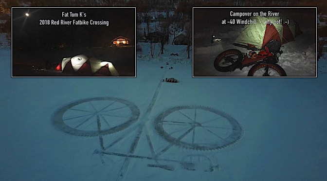 Fat Video Time:  Campover at Fat Tom K’s Red River Fatbike Crossing